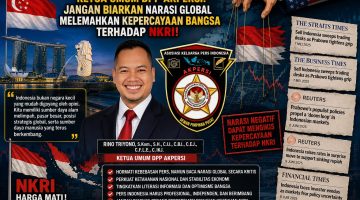 MEDIA BERBASIS SINGAPURA SOROT INDONESIA, KETUA UMUM DPP AKPERSI: JANGAN BIARKAN NARASI GLOBAL MELEMAHKAN KEPERCAYAAN BANGSA TERHADAP NKRI